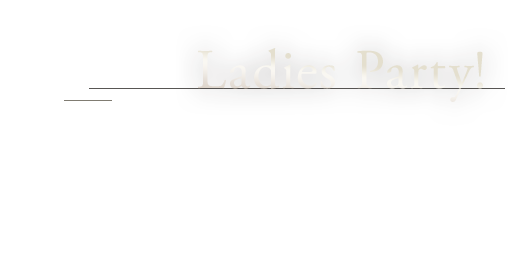 Ladies party